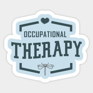 Occupational therapy, the perfect Therapist Gift! Sticker